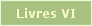 Livres VI - Journaux